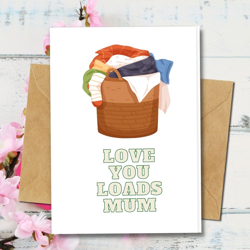 funny handmade mother's day cards with a loads of clothes for mum love you !