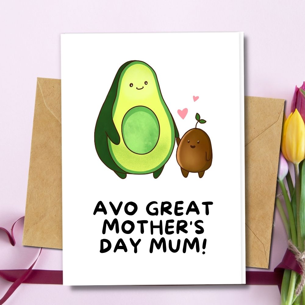 eco friendly cards, handmade mother&#39;s day cards, avocado design with the text avo great mother&#39;s day mum