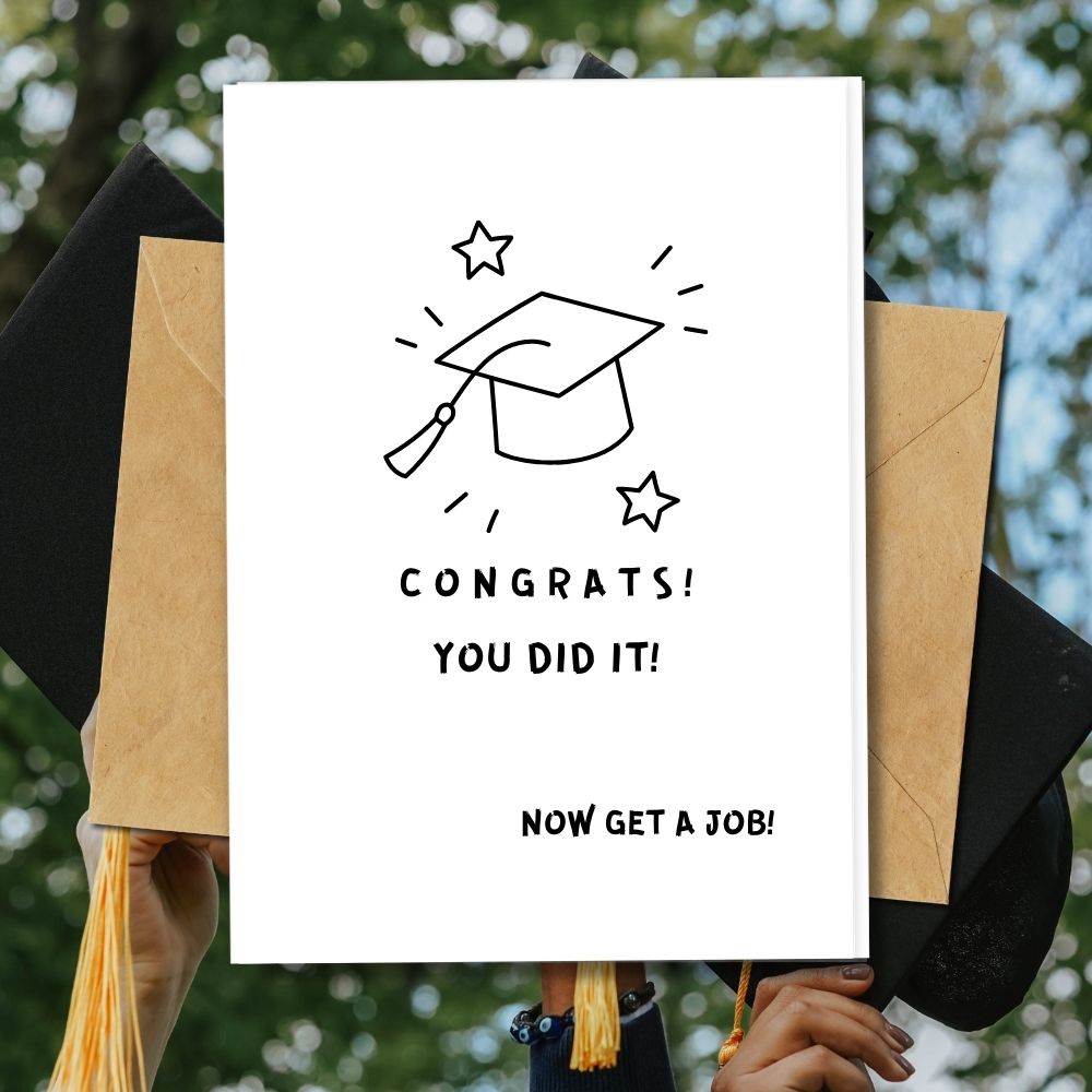 Funny Graduation Card design that is handmade and eco friendly 