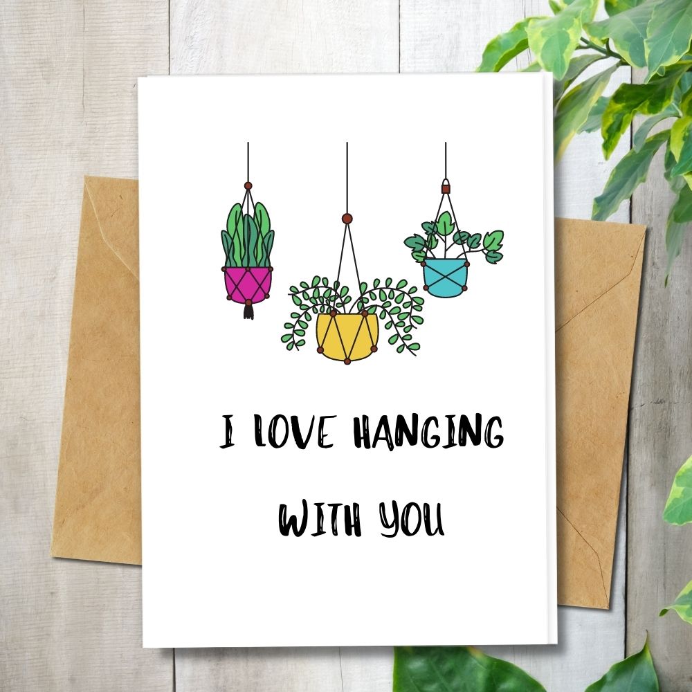 eco friendly cards, handmade greeting cards with i love hanging with you plant design
