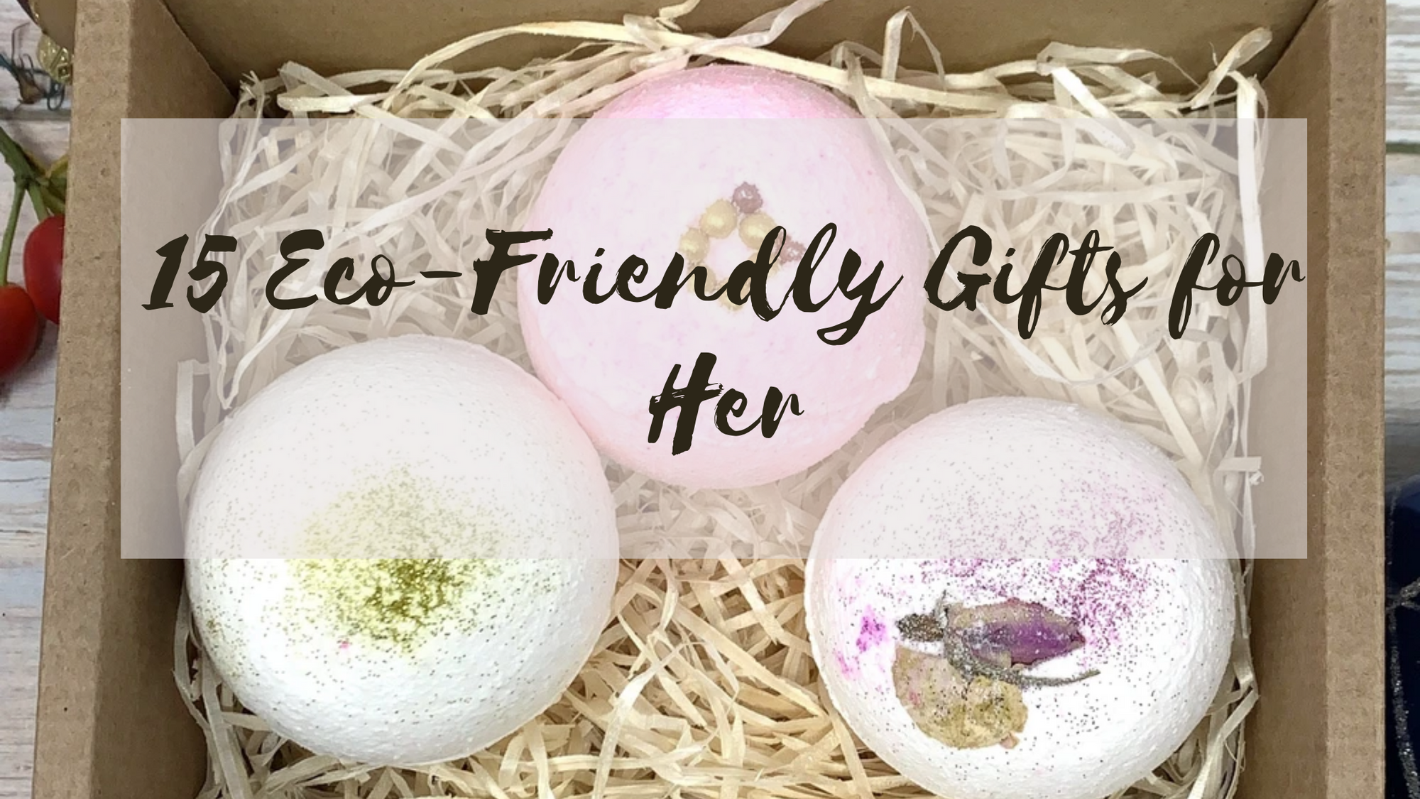 eco friendly gifts for her