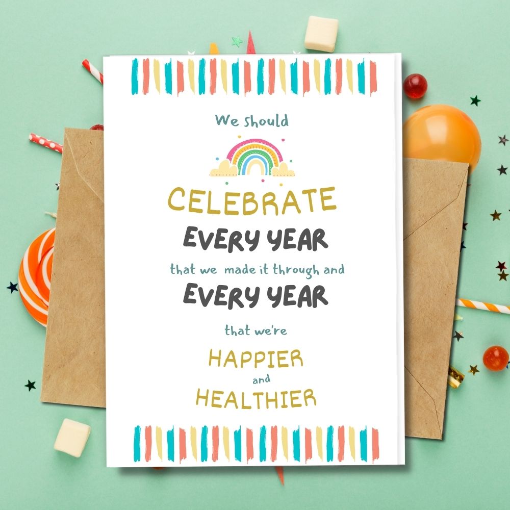 handmade eco friendly birthday cards quote celebrate being happier and healthier every year.