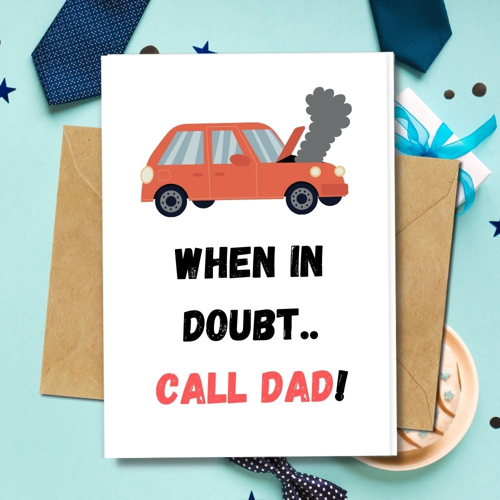 handmade father's day card with a design of broken car when in doubt you all need to do is call Dad!